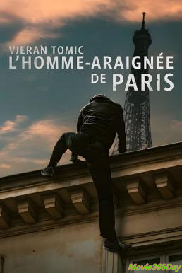Vjeran Tomic The Spider Man of Paris (2023) เวรัน โทมิช สไปเดอร์แมน