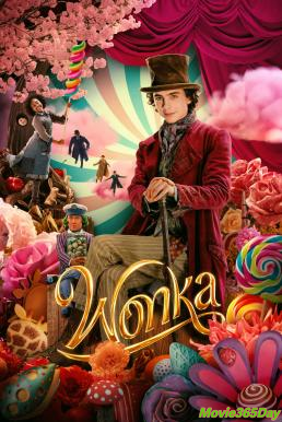 ดูหนังเรื่อง WONKA (2023) วองก้า
