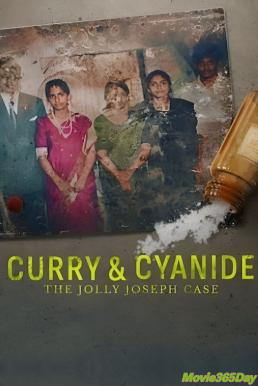 Curry & Cyanide  The Jolly Joseph Case แกงกะหรี่ยาพิษ  คดีจอลลี่ โจเซฟ (2023) NETFLIX บรรยายไทย