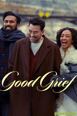 ดูหนังเรื่อง Good Grief ให้ตายเถอะความโศก (2023) NETFLIX บรรยายไทย
