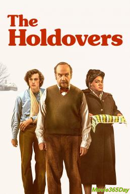 The Holdovers หนาวนี้ไม่ไร้ไออุ่น (2023) บรรยายไทย